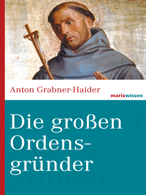 Title details for Die großen Ordensgründer by Anton Grabner-haider - Available